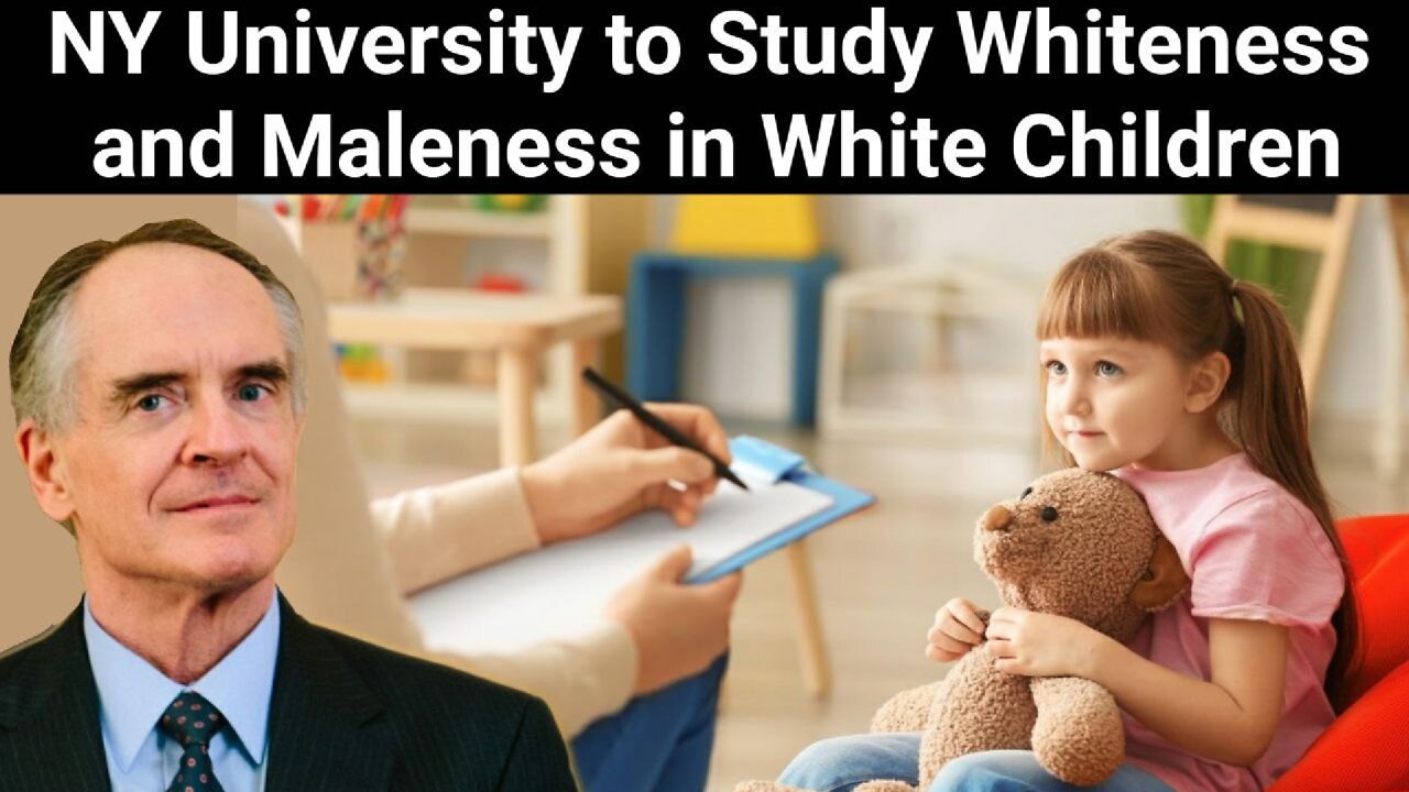 Jared Taylor || NY University to Study Whiteness and Maleness in White Children