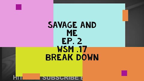 SAVAGE AND ME EP 2 WSM 17