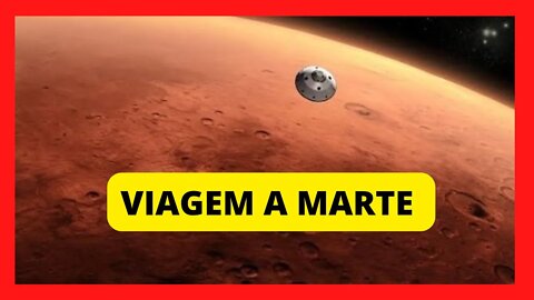 VEJA TODA A TRAJETÓRIA DA VIAGEM ATÉ MARTE