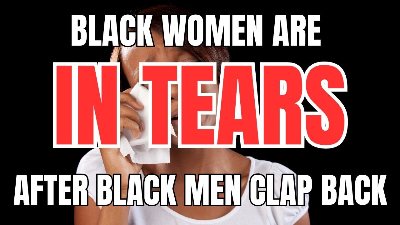 Black Women have Turned Black Men Against Them