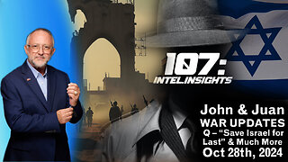 John & Juan – War Updates With Juan O’Savin - Q – “Save Israel for Last” & Much More | 10/28/24