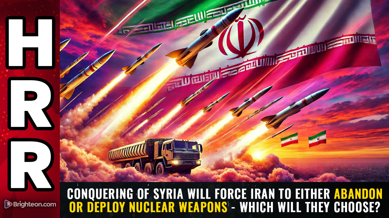 Conquering of Syria will force Iran to either ABANDON or DEPLOY nuclear weapons...