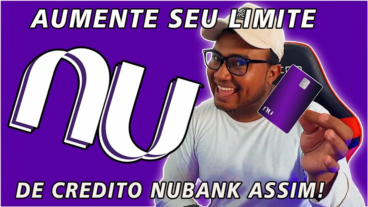 Guia Rápido do blog seu credito aqui pra você cliente do Nubank aumentar seu limite de credito