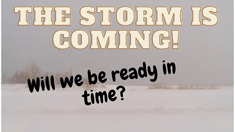 The Storm is Coming! Will we be ready in time?