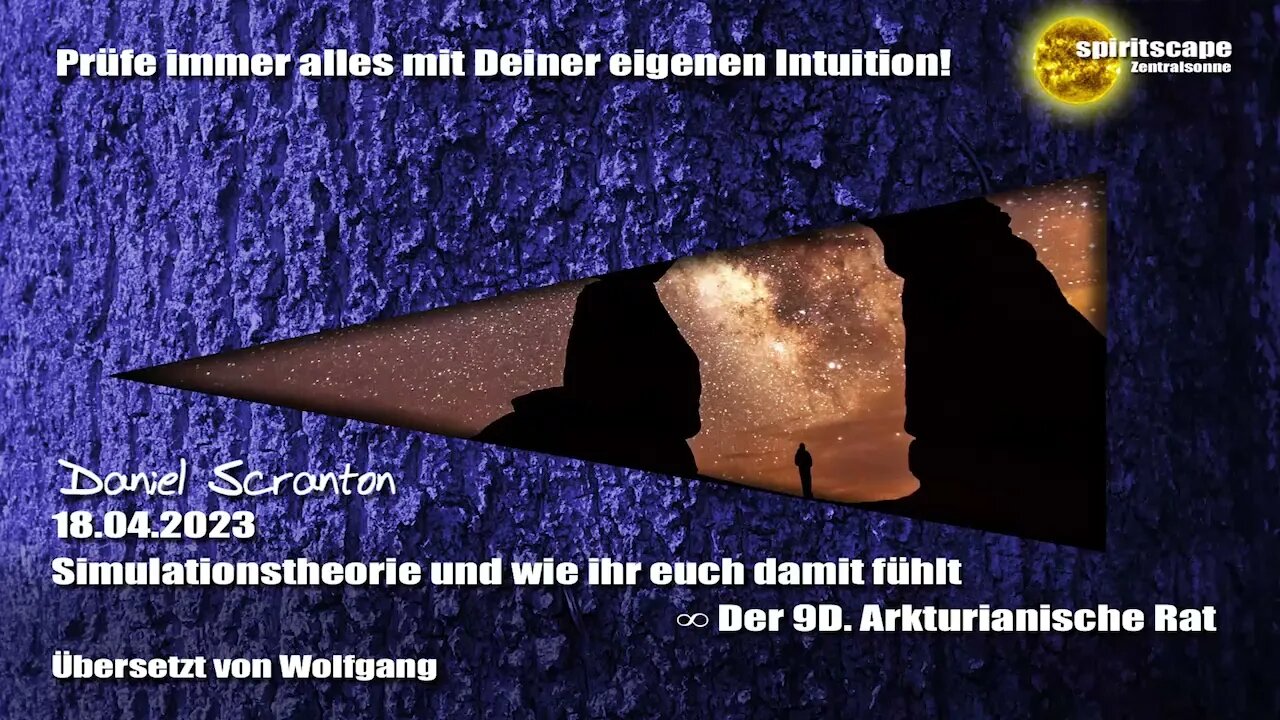 Simulationstheorie und wie ihr euch damit fühlt – Der 9D Arkturianische Rat