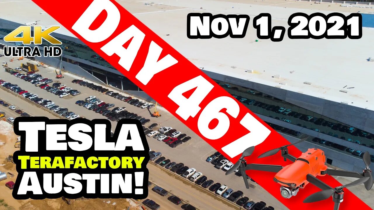 Tesla Gigafactory Austin 4K Day 467 - 11/1/21 - Tesla Terafactory Texas - GIGA TEXAS IS CRANKING!