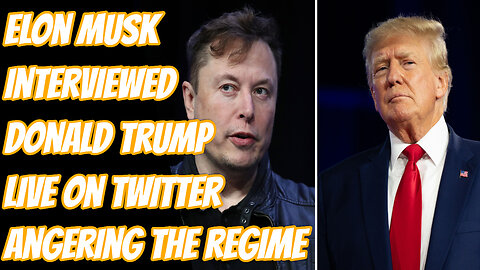 Elon Musks Live Conversation With Donald Trump Has "Journalists" Requesting Government Censorship