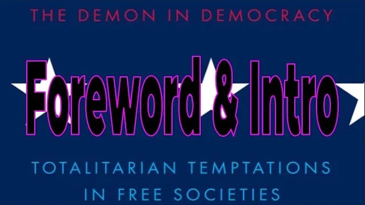 The Demon in Democracy – Ryszard Legutko – Foreword & Intro