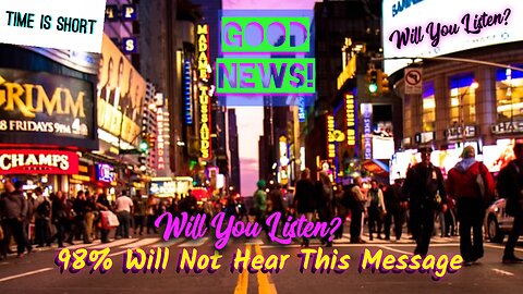 98% Will Not Hear This Message - Will You Listen?