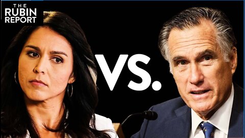 Rubin Report: Tulsi Gabbard Ruins Mitt Romney's Treason Accusations with Facts