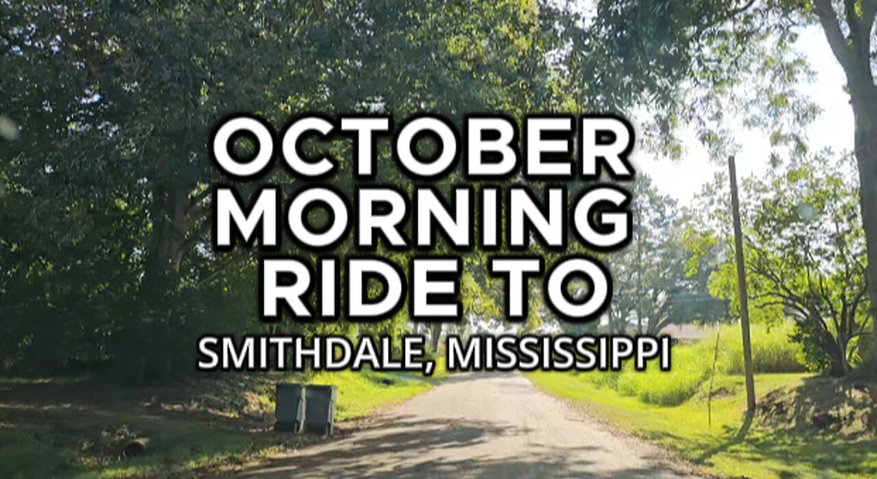 October Morning Ride to Smithdale, Mississippi (Hyperlapse)