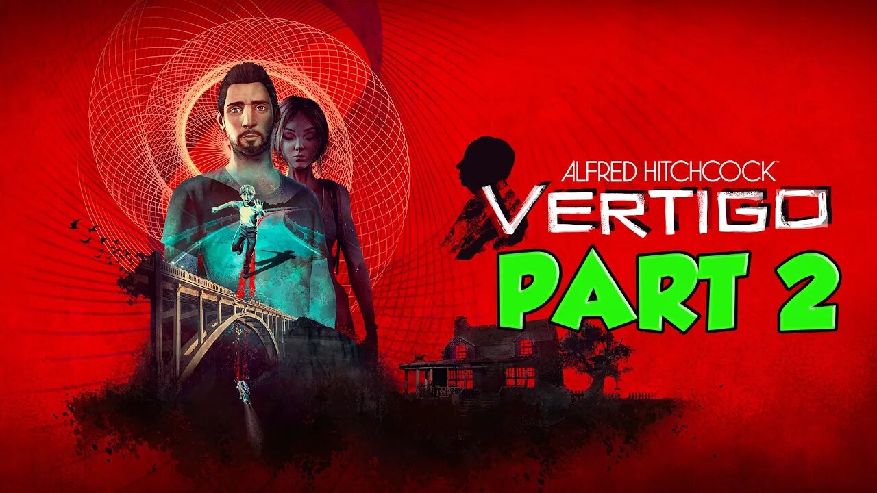 Alfred Hitchcock Vertigo Walktrough Part 2 | alfred hitchcock vertigo gameplay