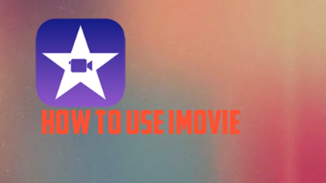 How to use iMovie Part 1