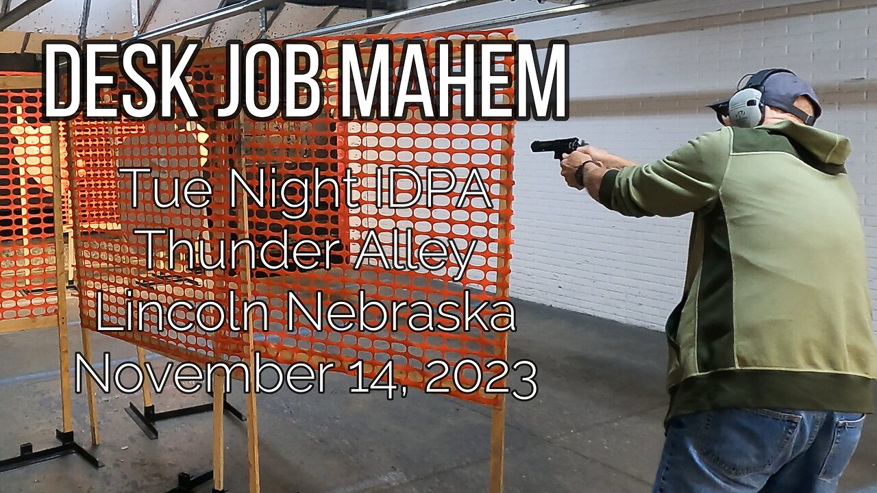 Desk Job Mahem - IDPA - 11.14.23