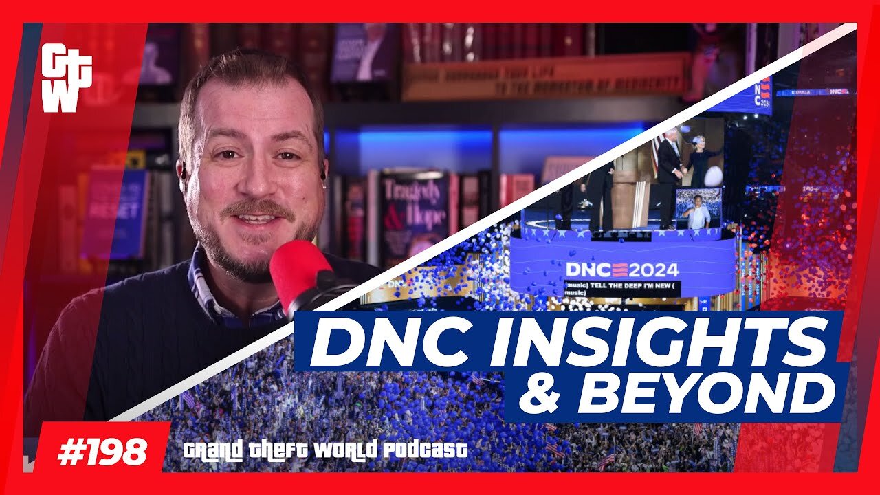 DNC Insights & Beyond | #GrandTheftWorld 198 (Clip)