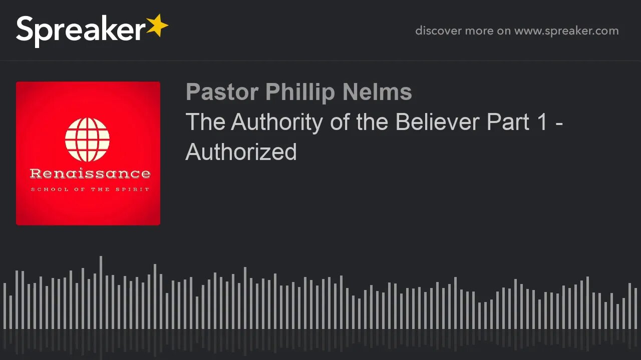 The Authority of the Believer Part 1 - Authorized