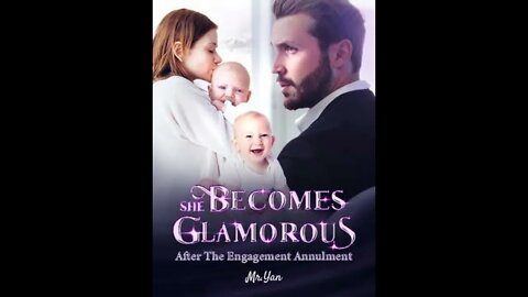 She Becomes Glamorous After The Engagement Annulment-Chapter 951-960 Audio Book English