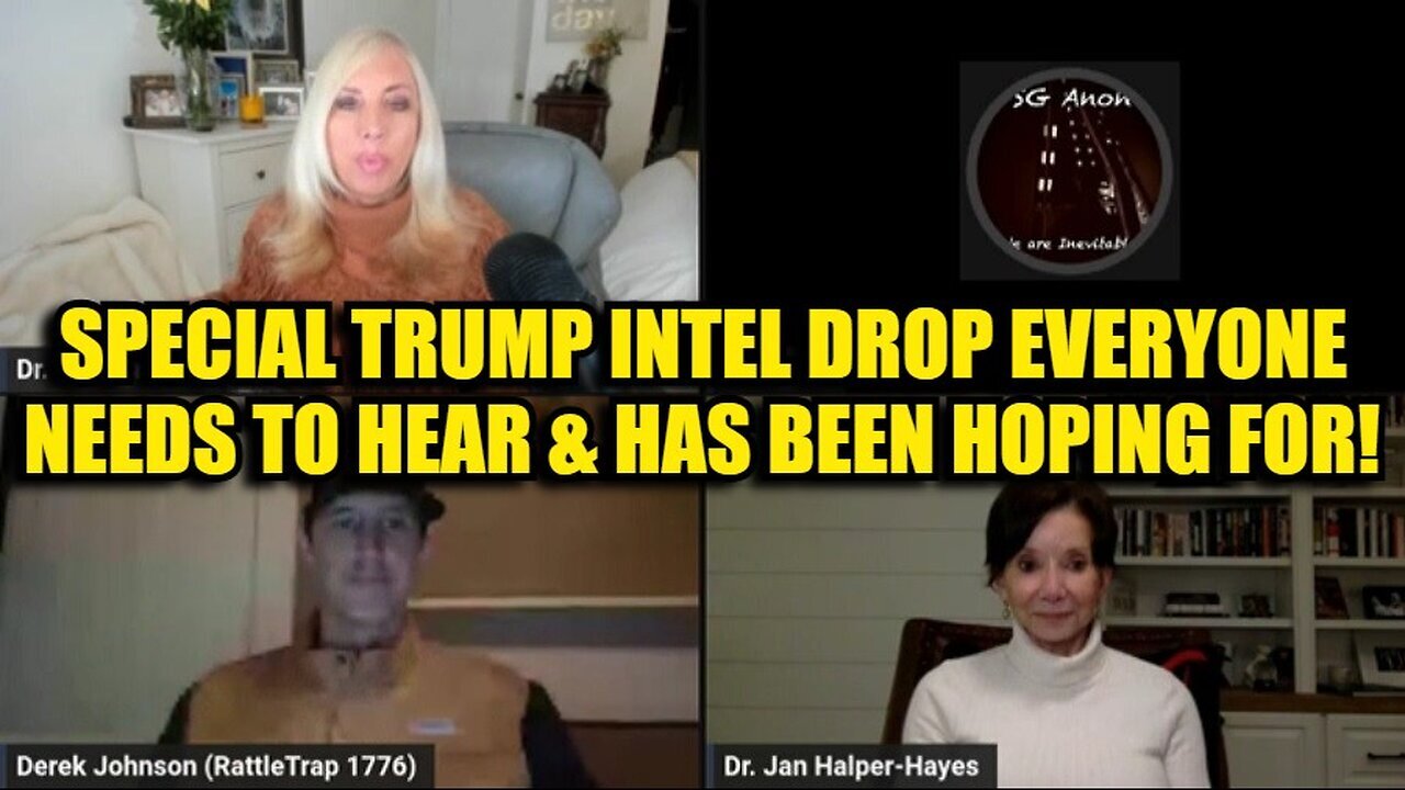 Dr. Jan Halper Hayes, SGAnon, Derek Johnson: Special Trump Intel Drop Everyone Needs to Hear 2024