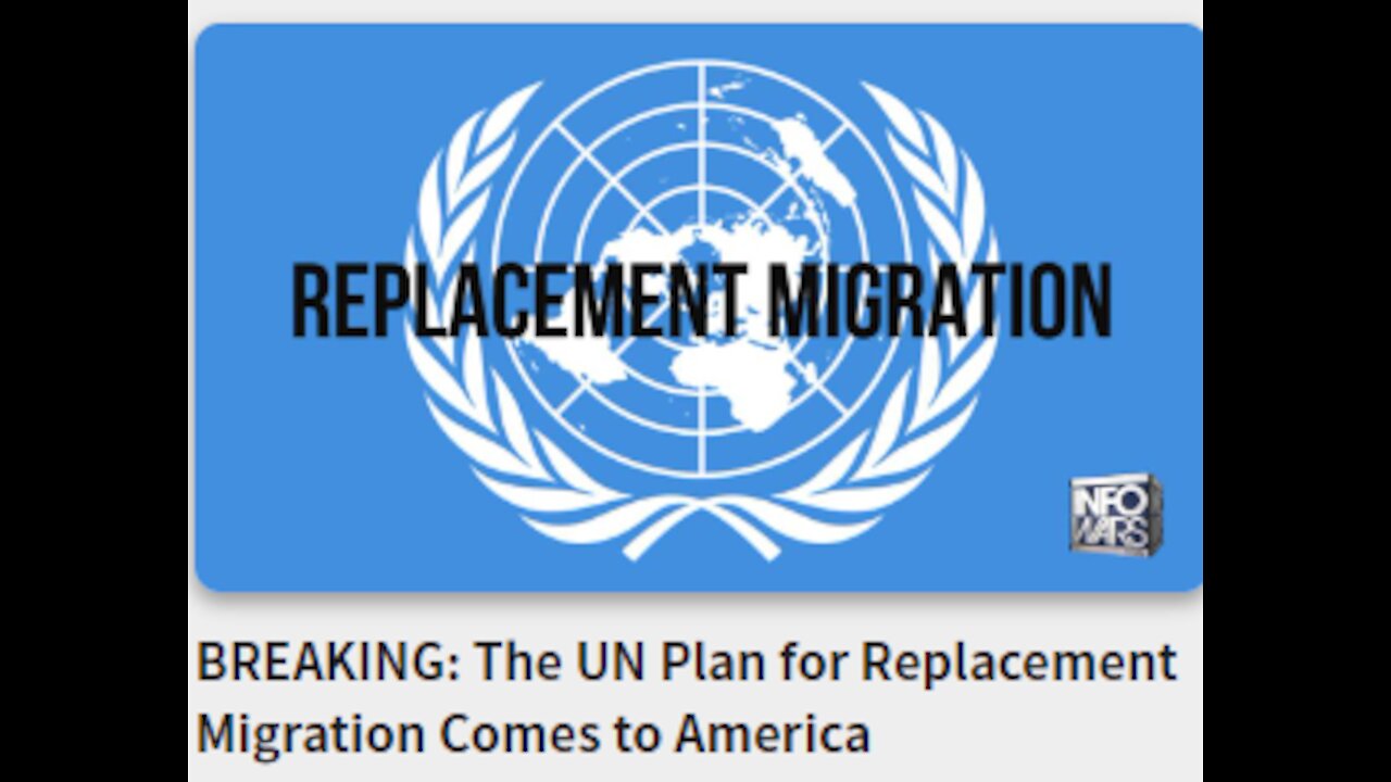 BREAKING: The UN Plan for Replacement Migration Comes to America