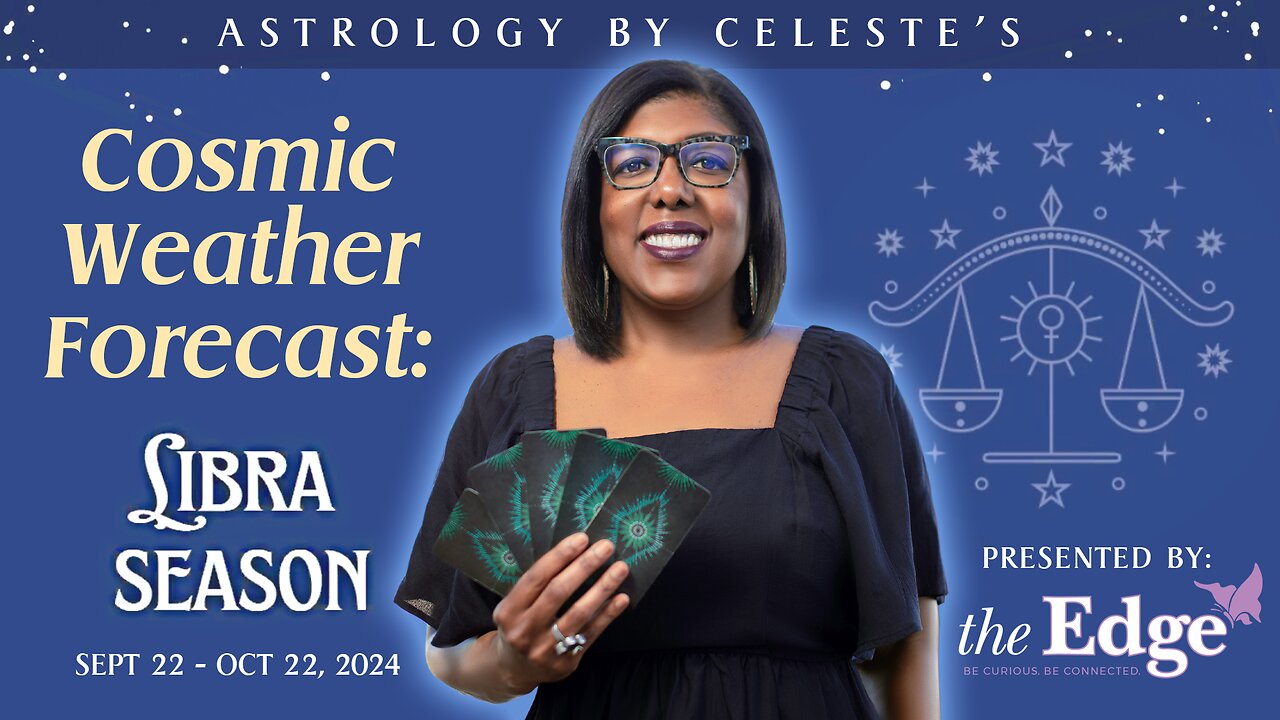 Libra Season 2024 – Astrology by Celeste’s Cosmic Weather Forecast