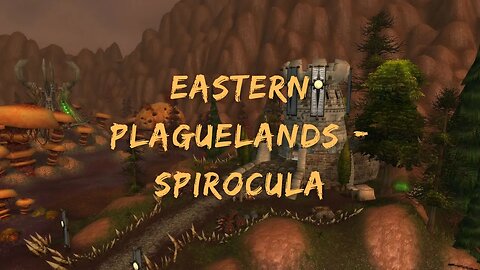 Kal's Hunting Logs 236 - Eastern Plaguelands - Spirocula