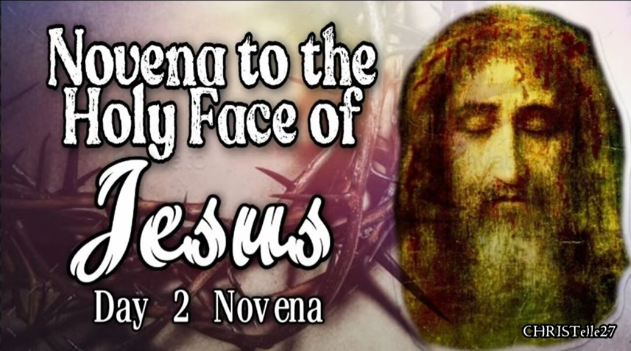 NOVENA TO THE HOLY FACE OF JESUS : Day 2