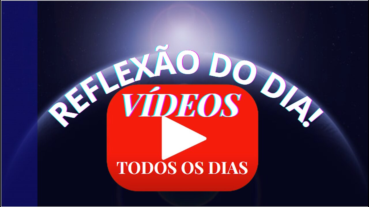 REFLEXÃO DO DIA!