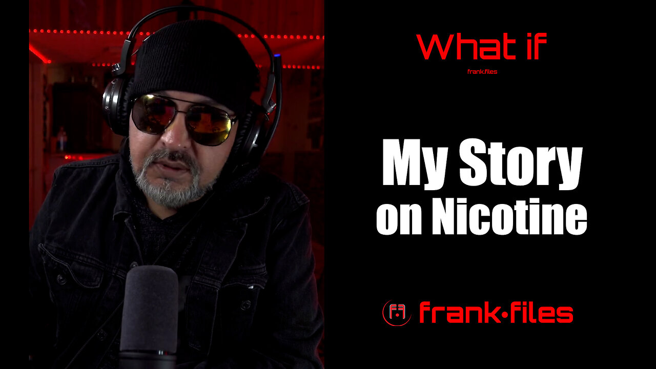 My Story and Nicotine