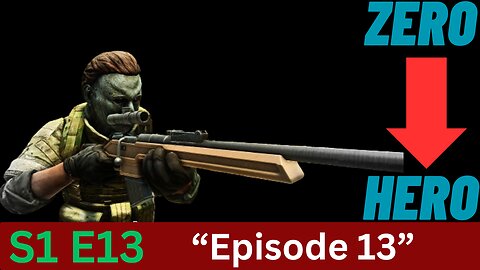 Zero to Hero - SinglePlayer Escape from Tarkov - Episode 13