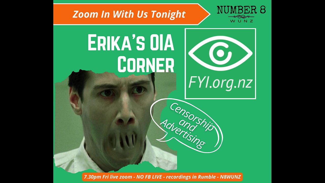 Ep 126 N8 9th Aug 2024 Erika's OIA Corner Censorship and Advertising