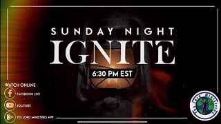 Sunday Night Ignite