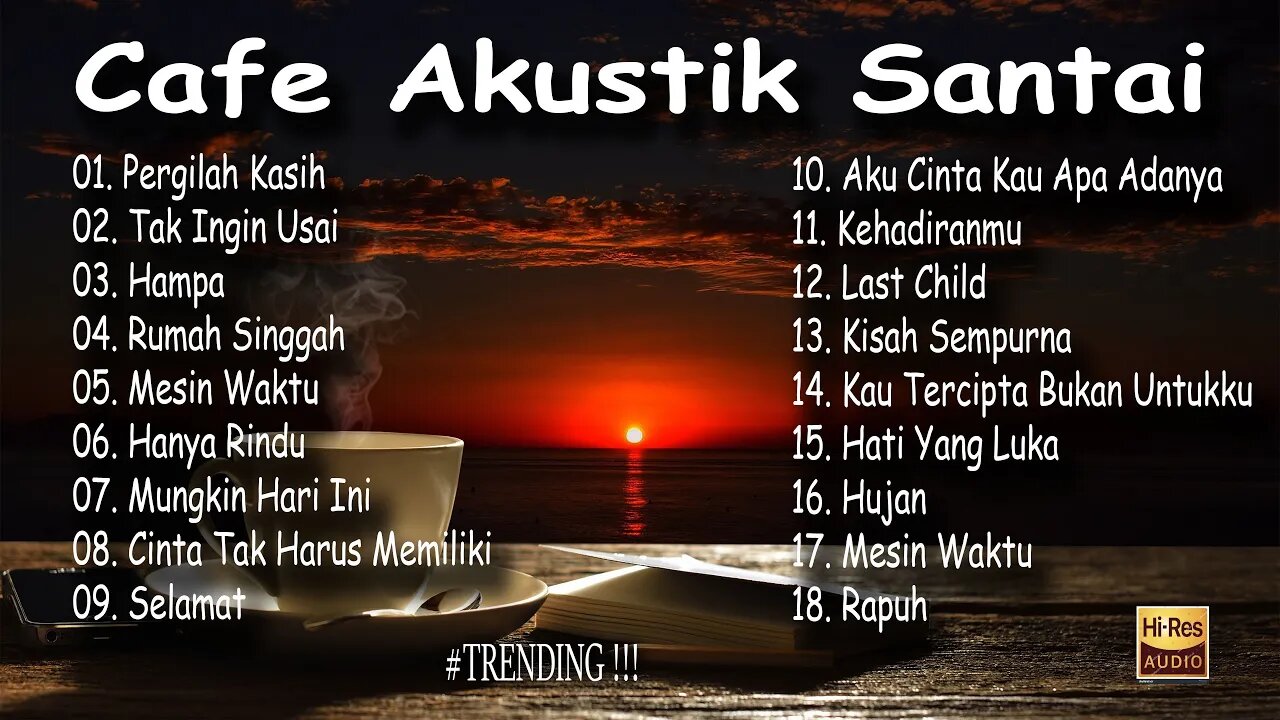 AKUSTIK CAFE SANTAI 2023 Full Album - AKUSTIK LAGU INDONESIA 2023