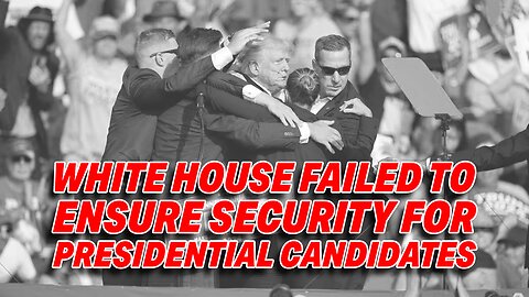 WHITE HOUSE FACES SCRUTINY FOR FAILING TO ENSURE PROPER PROTECTION FOR PRESIDENTIAL CANDIDATES!