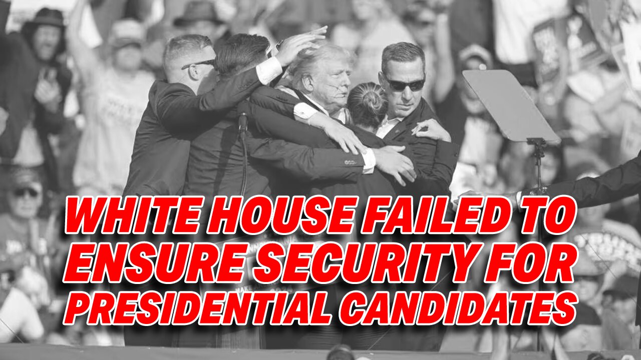 WHITE HOUSE FACES SCRUTINY FOR FAILING TO ENSURE PROPER PROTECTION FOR PRESIDENTIAL CANDIDATES!