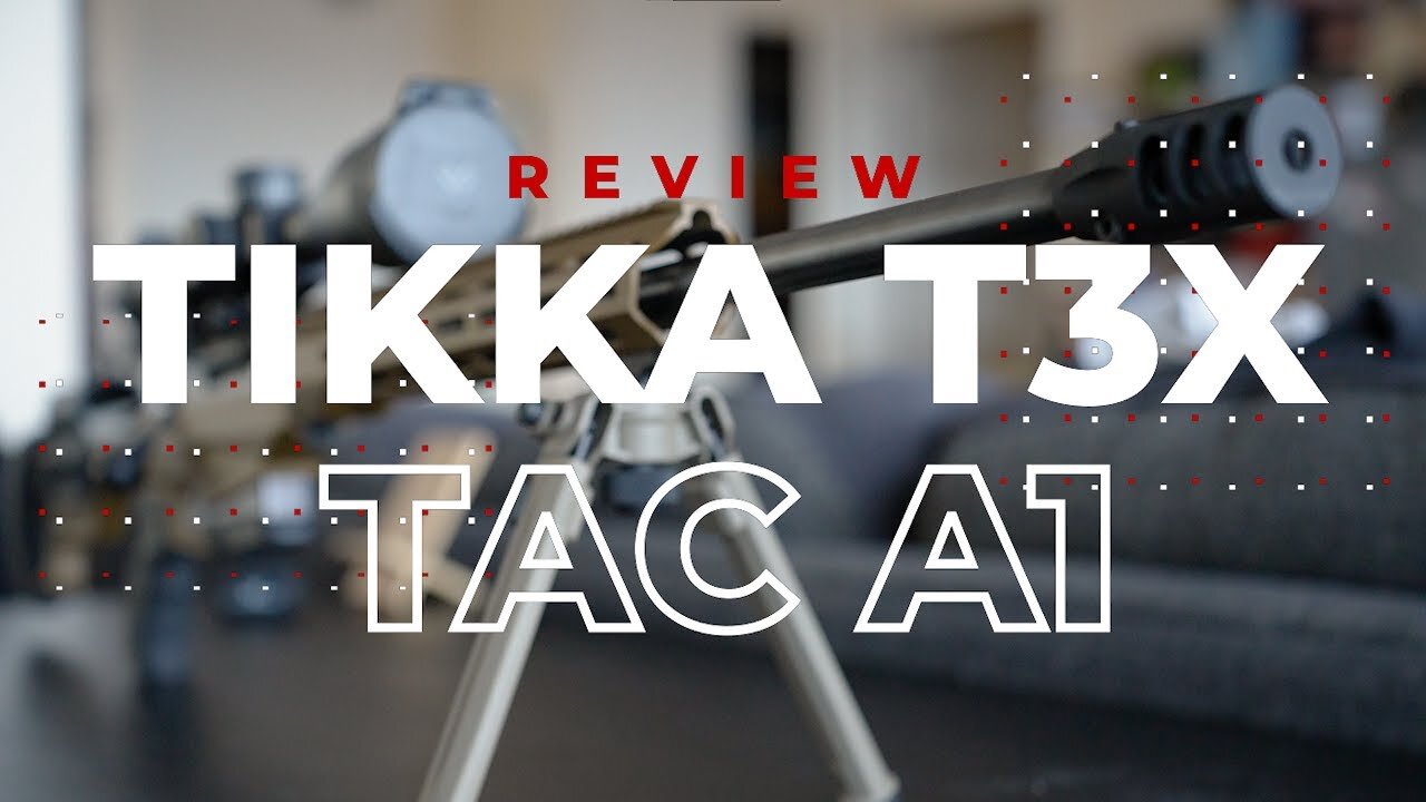 TIKKA T3X TAC A1 Review