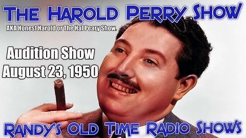 Harold Peary Aud Audition Show August 23, 1950