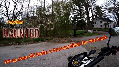 [E26] Hawk 250 dual sport HAUNTED asylum? Hit up a few old trails, new ideas for the adventure bike