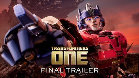 Transformers One - Official Final Trailer
