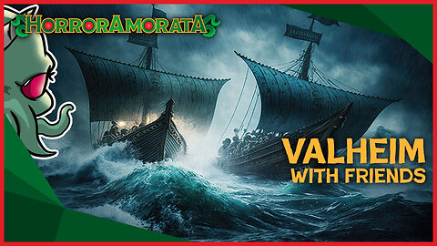 Valheim Time!