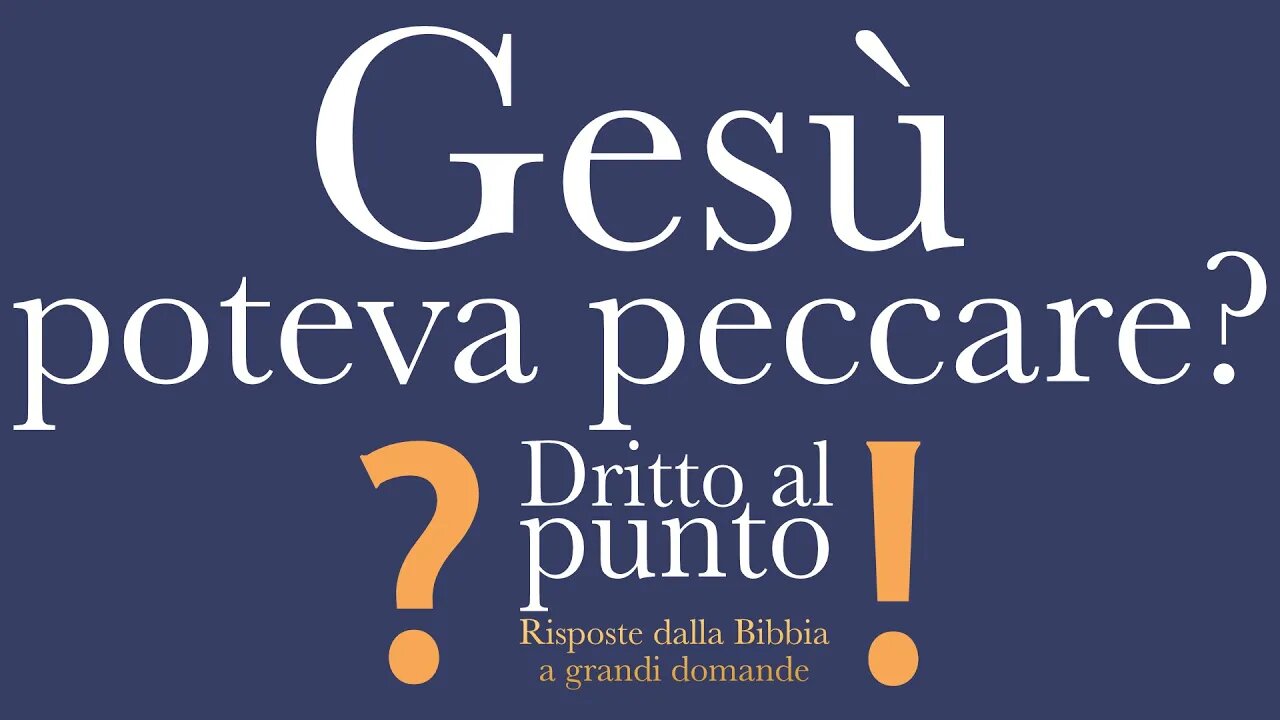 Gesù poteva peccare? - Dritto al punto