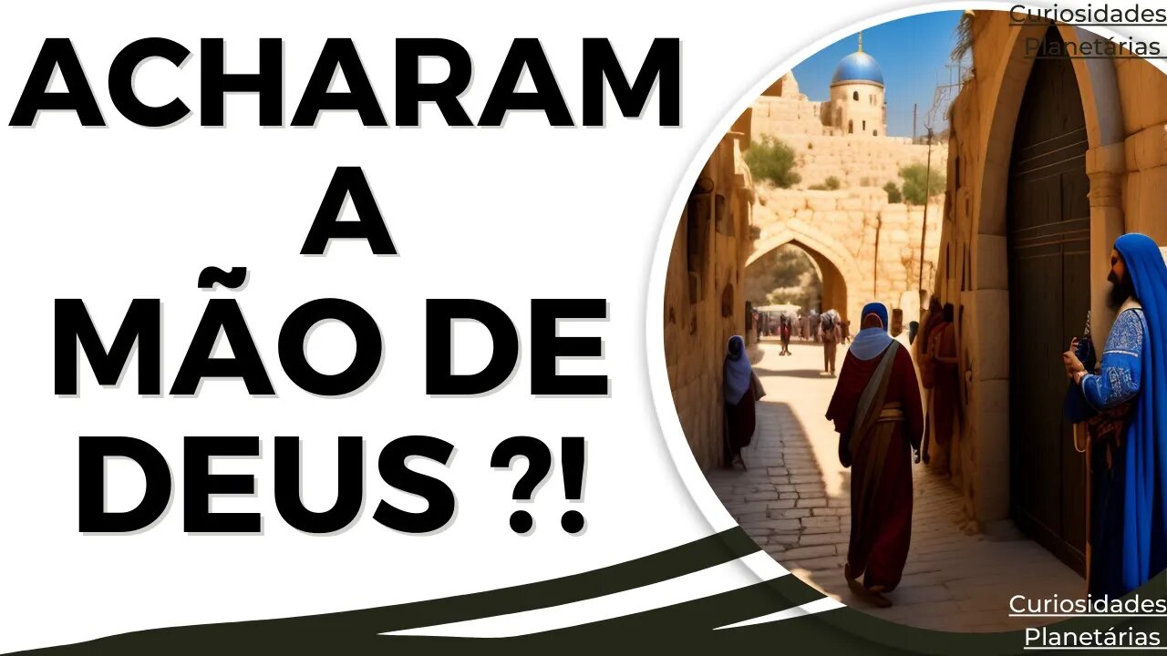 FOI ENCONTRADO A MÃO DE DEUS ?! #religião #israel #curiosidades