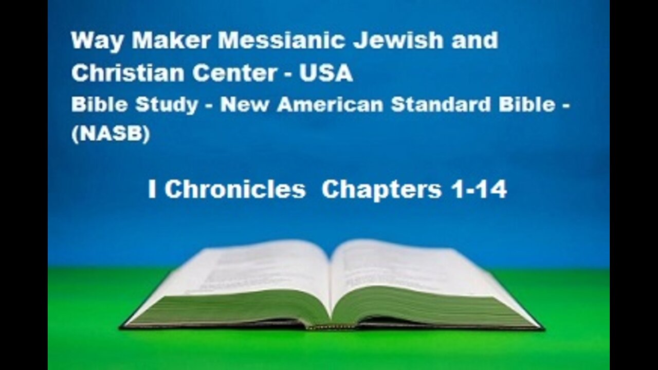 Bible Study - New American Standard Bible - NASB - I Chronicles 1-14