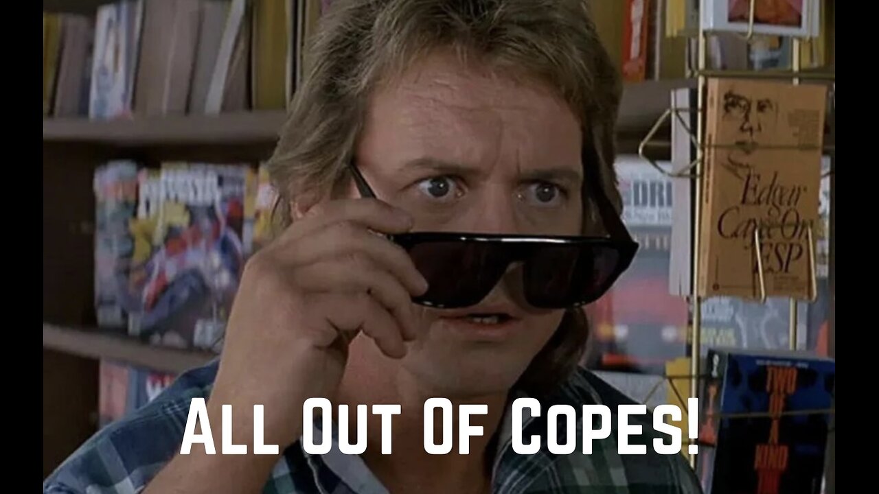 All Out Of Copes! by Alchematron
