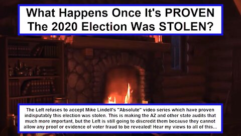 What Happens Once It's PROVEN The 2020 Election Was STOLEN?