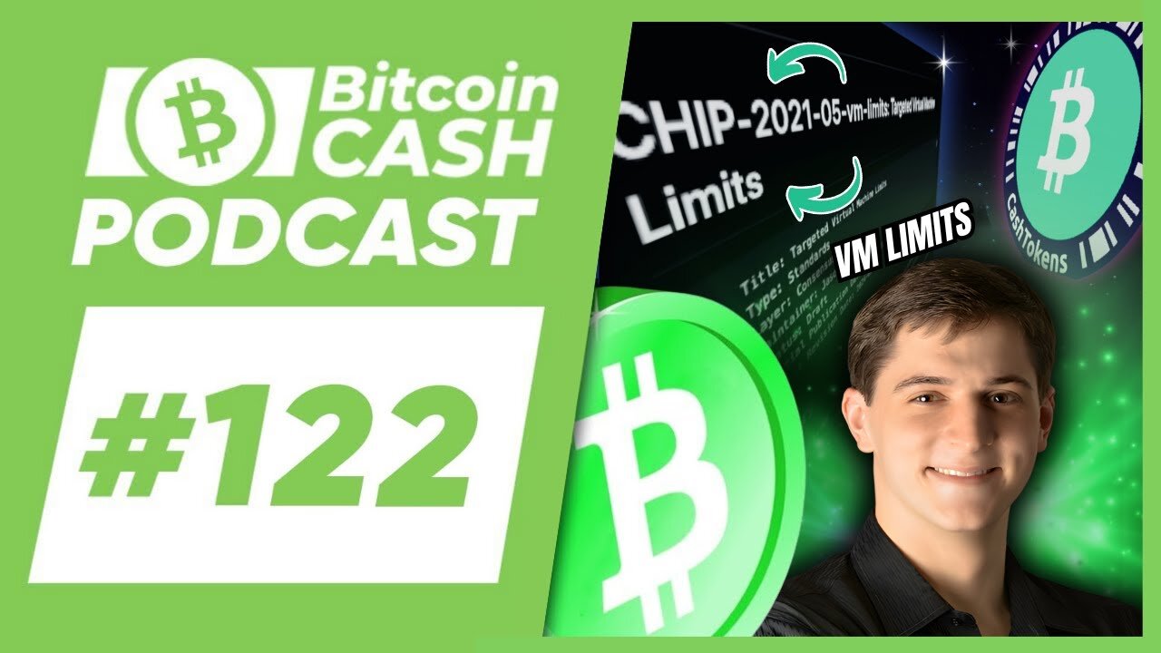 The BCH Podcast #122 VM Limits feat. Jason Dreyzehner