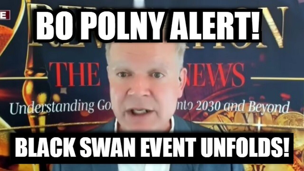 Bo Polny Alert - Black Swan Event Unfolds - Oct 13..