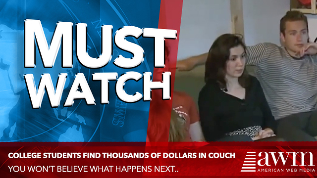 College Students Buy Terrible Old Couch, Find Thousands Of Dollars Inside