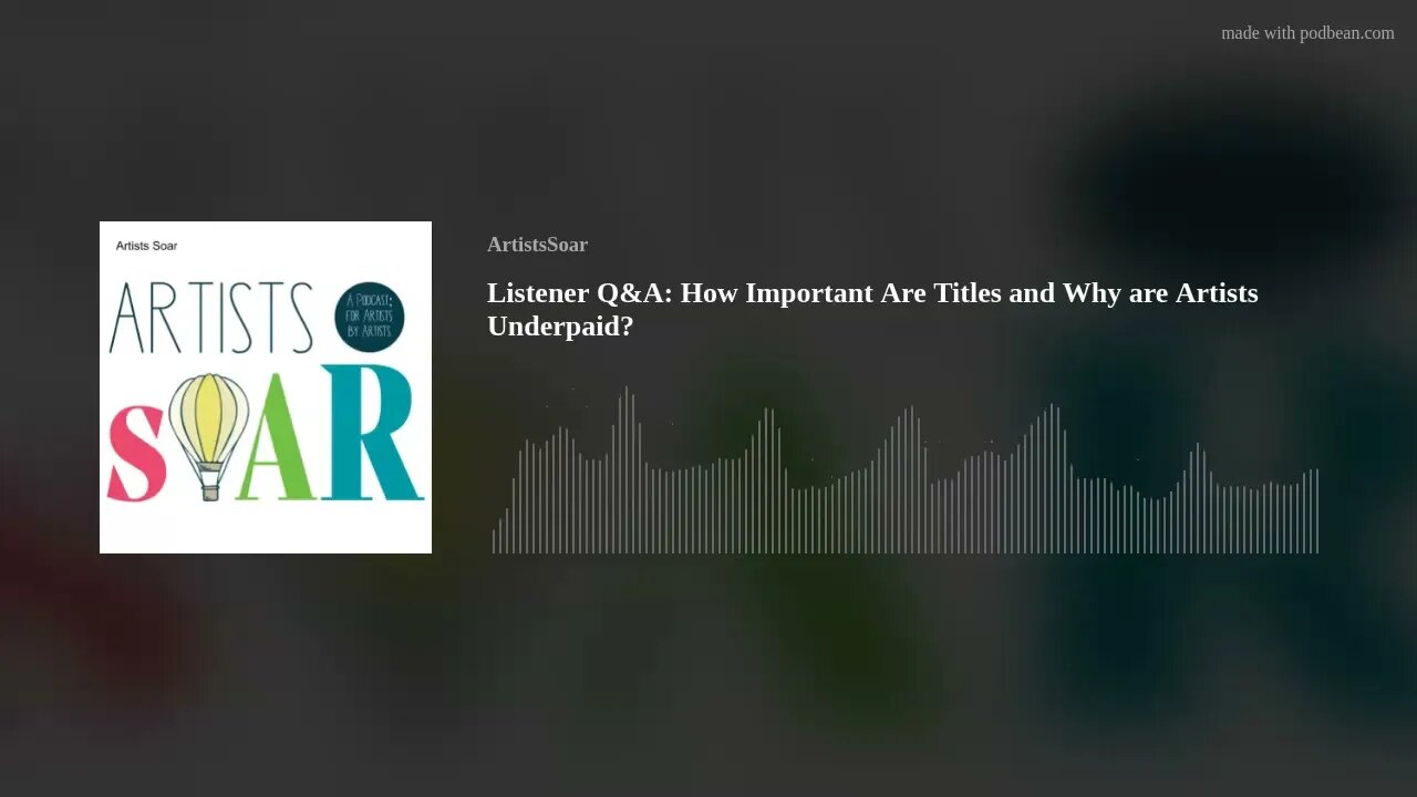 Listener Q&A: How Important Are Titles and Why are Artists Underpaid?