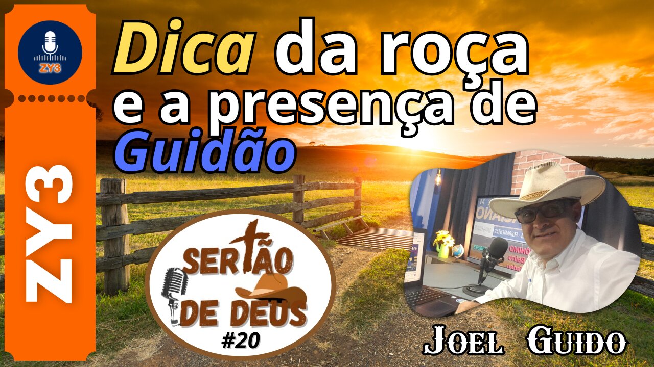 Sertão de Deus #020 - Dica da roça e a presença de Guidão