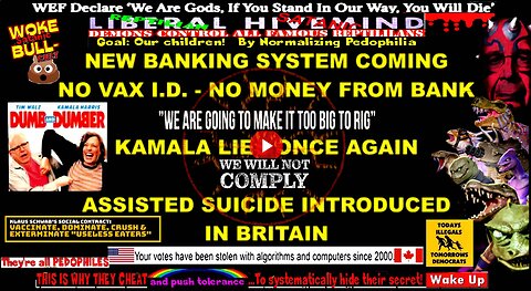 KAMALA IS A PATHOLOGICAL LIAR - NO COVID SHOT, NO MONEY FOR YOU - ASSISTED SUICIDE IN BRITAIN